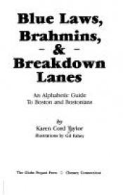 book cover of Blue Laws, Brahmins and Breakdown Lanes by Karen E. Taylor