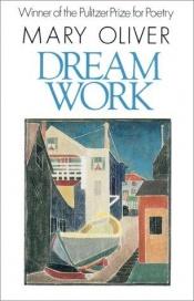 book cover of Dream work by Mary Oliver