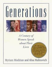 book cover of Generations : a century of women speak about their lives by Myriam Miedzian