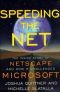 Speeding the Net: The Inside Story of Netscape and How It Challenged Microsoft