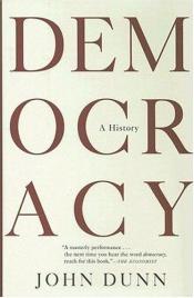 book cover of Democracy: A History by John Dunn