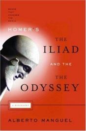 book cover of Homer, Ilias und Odyssee: Bücher, die die Welt veränderten by Alberto Manguel
