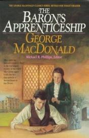 book cover of The baron's apprenticeship by George MacDonald