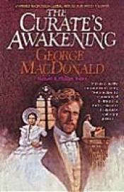 book cover of Curates Awakening by George MacDonald
