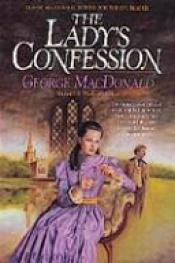 book cover of Lady's Confession (MacDonald by 乔治·麦克唐纳