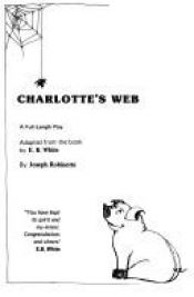 book cover of Charlotte's Web (Play Format) by Joseph Robinette