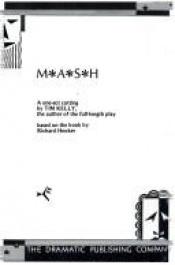 book cover of M-A-S-H - One Act: Playscript by Tim Kelly