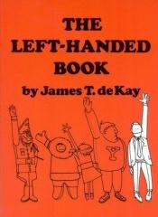 book cover of The left-handed book by James Terius Dekay