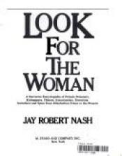 book cover of Look for the woman by Jay Robert Nash