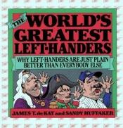 book cover of The World's Greatest Left-handers by James Terius Dekay