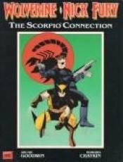 book cover of Nick Fury and Wolverine: The Scorpio Connection by Archie Goodwin