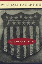 book cover of Soldiers' Pay by Γουίλιαμ Φώκνερ