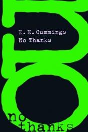 book cover of No thanks by E. E. Cummings