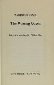 book cover of The roaring queen. Edited and introduced by Walter Allen by Wyndham Lewis