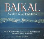 book cover of Baikal: Sacred Sea of Siberia by 彼得·马西森