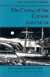 book cover of The Cruise of the Corwin (Illustrated Edition) by John Muir