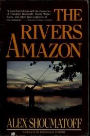 book cover of The Rivers Amazon by Alex Shoumatoff