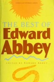 book cover of The best of Edward Abbey by Edward Abbey