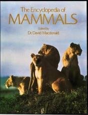 book cover of Encyclopedia of Mammals by David W. Macdonald