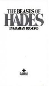 book cover of The Beast of Hades by Graham Diamond