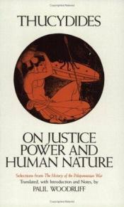 book cover of On justice, power, and human nature by Thukidides