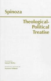 book cover of A Theologico-Political Treatise and a Political Treatise (Works of Spinoza) by Benedict de Spinoza