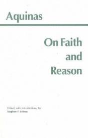book cover of On Faith and Reason (Aquinas) by Tuomas Akvinolainen