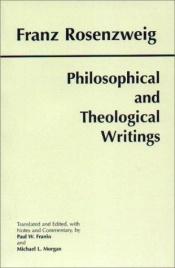 book cover of Philosophical and Theological Writings by Franz Rosenzweig