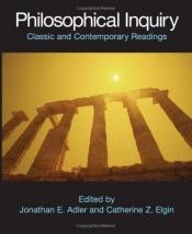 book cover of Philosophical Inquiry: Classic and Contemporary Readings by Jonathan E. Adler