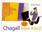 book cover of Chagall from A to Z by Marie Sellier