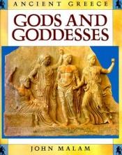 book cover of Gods and goddesses by John Malam