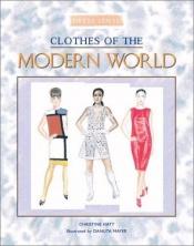 book cover of Clothes of the Modern World by Christine Hatt