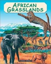 book cover of African Grasslands by Anita Ganeri