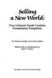 book cover of Selling a New World: Two Colonial South Carolina Promotional Pamphlets by Thomas Nairne