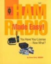 book cover of Ham radio made easy! by Steve Ford