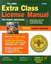 book cover of The Arrl Extra Class License Manual for Radio Amateurs by ARRL