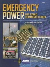 book cover of Emergency Power: For Radio Communications by Michael Bryce