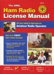 book cover of ARRL Ham Radio License Manual: All You Need to Become an Amateur Radio Operator (ARRL Ham Radio License Manual) by ARRL