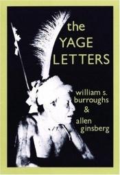 book cover of The Yage Letters by Вільям Барроуз