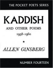 book cover of Kaddish and Other Poems: 1958-1960 (City Lights Pocket Poets Series #14) by אלן גינסברג
