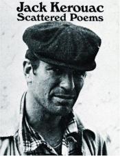 book cover of Scattered Poems by Джек Керуак