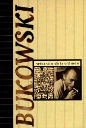 book cover of Notas de um velho Safado. notes of a dirty old man by Τσαρλς Μπουκόφσκι