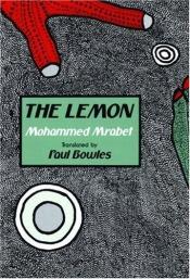 book cover of The lemon by Mohammed Mrabet