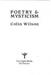 book cover of Poetry & mysticism by Colin Wilson