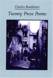 book cover of Twenty Prose Poems (French Edition) by Charles Pierre Baudelaire