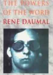 book cover of The Powers of the Word by René Daumal