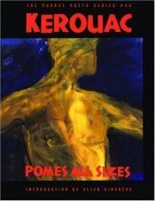 book cover of Pomes all sizes (Pocket poets series ; no. 48) by Džeks Keruaks
