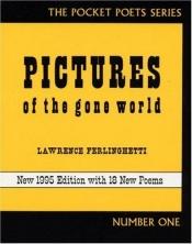 book cover of Pictures of the Gone World by लारेन्स फेर्लिंघेट्टि