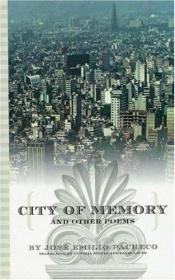 book cover of City of memory and other poems by José Emilio Pacheco