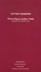 book cover of Cutter-Sanborn Three Figure Author Table (Swanson-Swift Revision) by C. A. Swanson